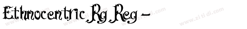 Ethnocentric Rg Reg字体转换